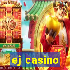 ej casino